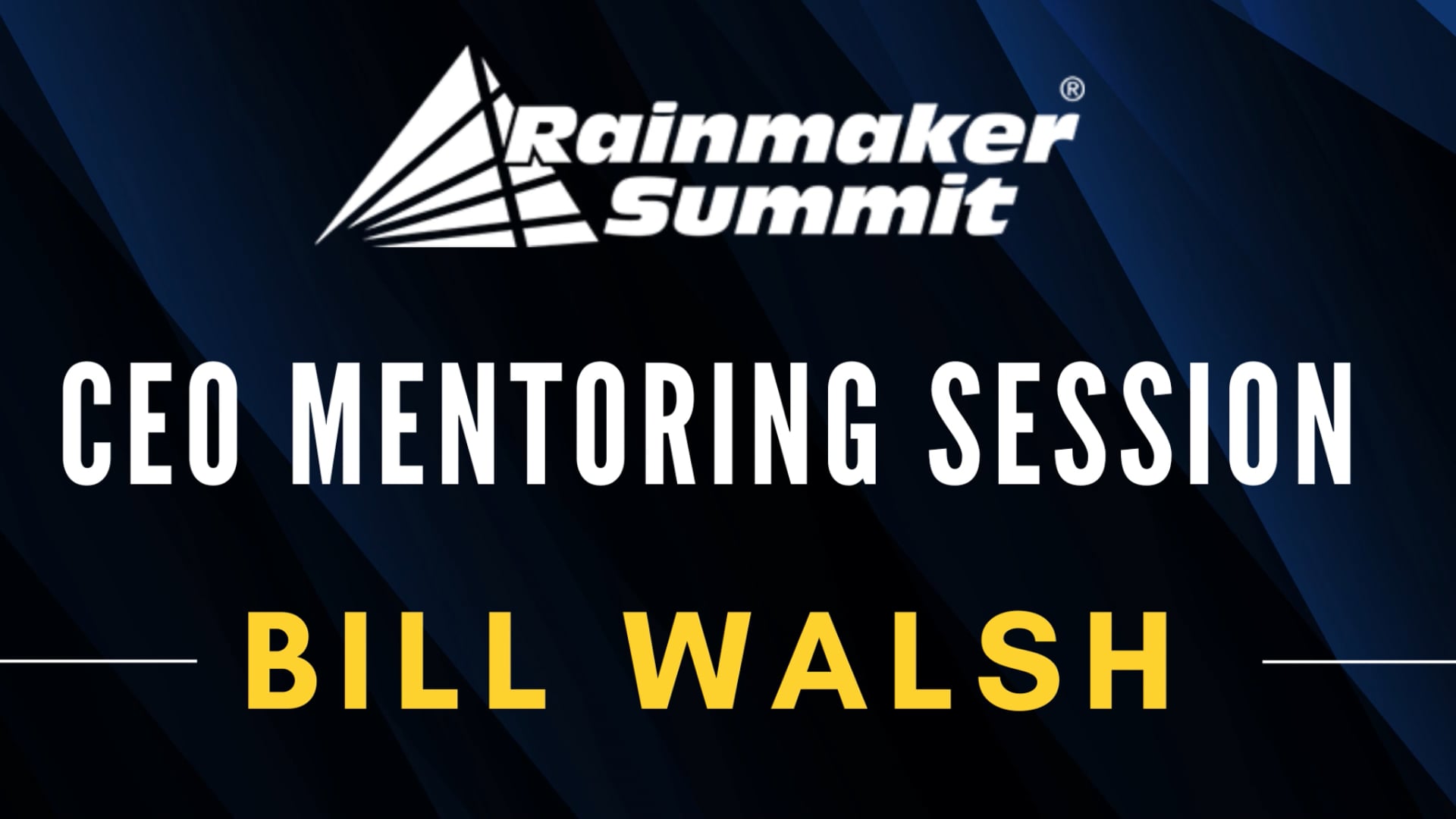 Ceo Mentoring Session BILL WALSH